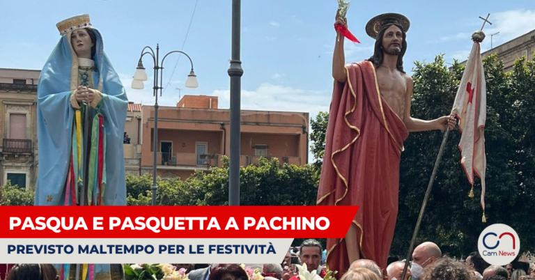 Pasqua e Pasquetta a Pachino: previsto maltempo per le festività